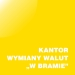 Kantor Wymiany Walut "W bramie"